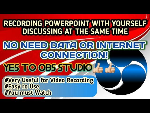 OBS STUDIO TUTORIAL: Recording Powerpoint Presentation Using OBS Studio