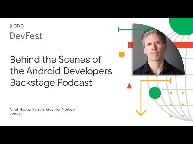 Behind the Scenes of the Android Developers Backstage Podcast