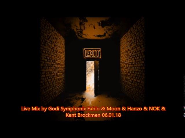 Live Mix by Godi   Symphonix Fabio & Moon & Hanzo & NOK & Kent Brockmen   06 01 18