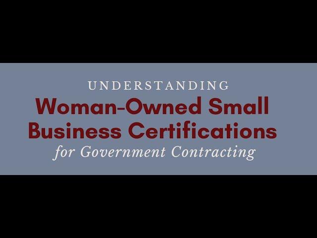 Understanding WOSB Certification for Government Contracting 10 2022