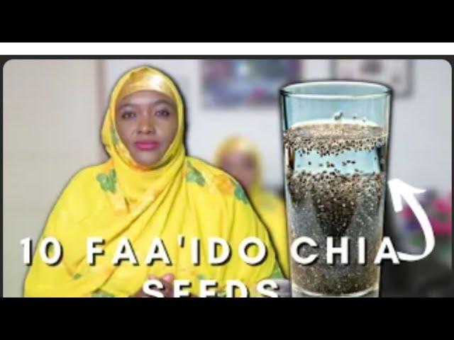 WAAKANAA MUUQAALKII AAN UGA HADLAY WAXTARKA CHIA SEEDS