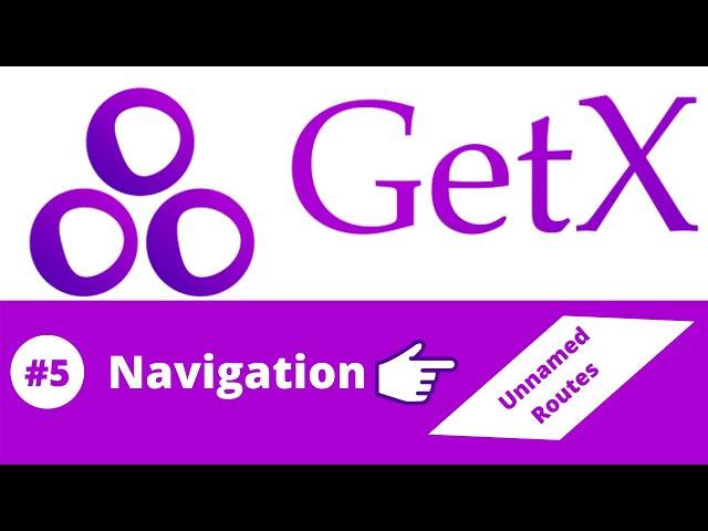 #5 || Flutter GetX Tutorial || Route Navigation for Un-named Routes using GetX Library