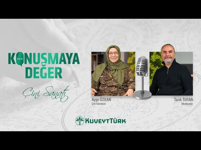 Konuşmaya Değer #4 - Ayşe Özkan | Çini Sanatı