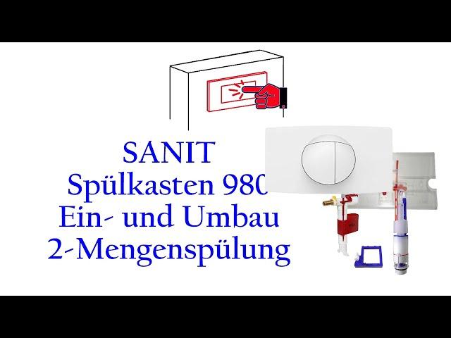 SANIT Einbau/Umbau 2-Mengenspülung beim UP-Spülkasten 980