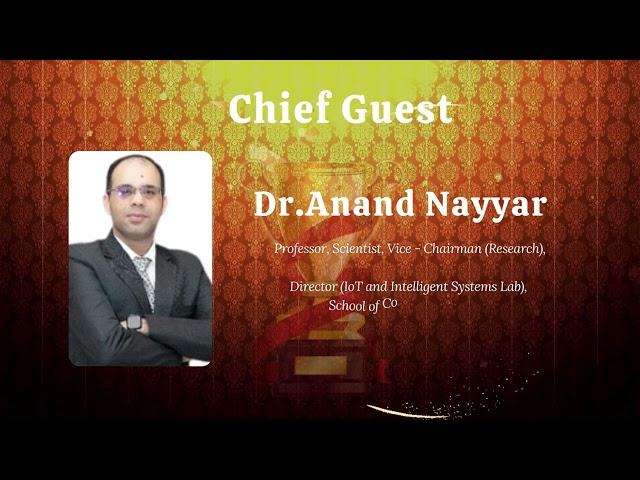 Dr.Anand Nayyar - Chief Guest