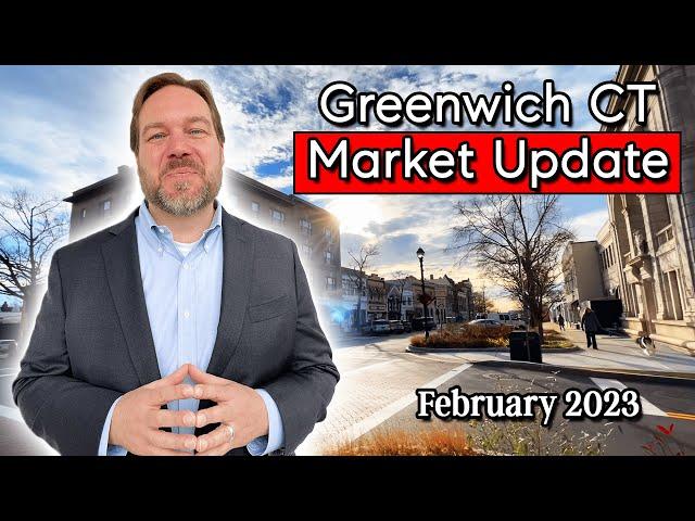 Greenwich CT Real Estate Market Update - Greenwich CT Market Report February 2023