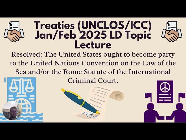 LD Jan/Feb 2025 Topic Lecture -- International Treaties