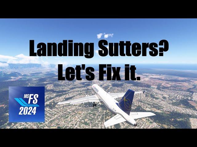 Fix Landing Stutters | DynamicLOD | MSFS 2024 | Microsoft Flight Simulator