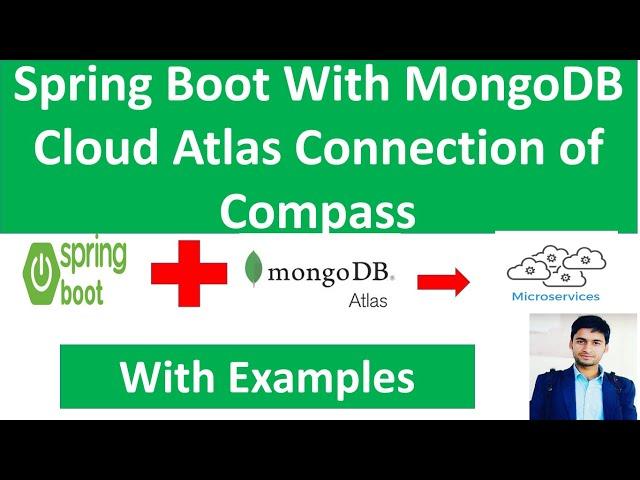 #SpringBoot  Spring Boot With MongoDB Cloud Atlas connection ( MongoDB Compass )