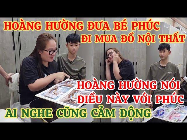 HOÀNG HƯỜNG ĐƯA BÉ PHÚC ĐI MUA ĐỒ NỘI THẤT, HOÀNG HƯỜNG NÓI ĐIỀU NÀY VỚI PHÚC, AI NGHE CŨNG CẢM ĐỘNG