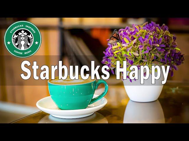 Relax Starbucks Music - Happy Morning Starbucks With Smooth Jazz Music - スタバ BGM - ジャズ