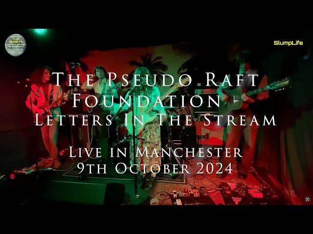 The Pseudo Raft Foundation Letters in the Stream Live at Castle Hotel, Manchester, 9th October 2024