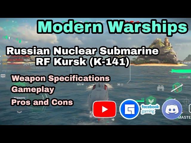 Modern Warships : Russian Nuclear Submarine RF KURSK (K-141) gameplay | Full Tutorial