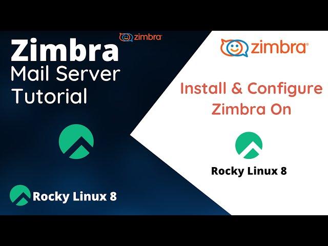 Install and Configure Zimbra on Rocky Linux 8