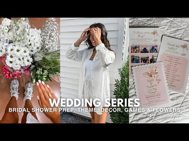 WEDDING SERIES: Bridal Shower Planning! invitations, prepping, décor, game ideas & more! ep. 8