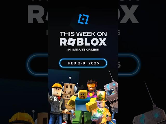 Everything that happened this week on Roblox in 1 minute or less!  (February 2-8, 2025)