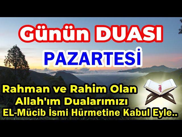 PAZARTESİ Günü DUASI DİNLE - Dualar HAZİNESİ