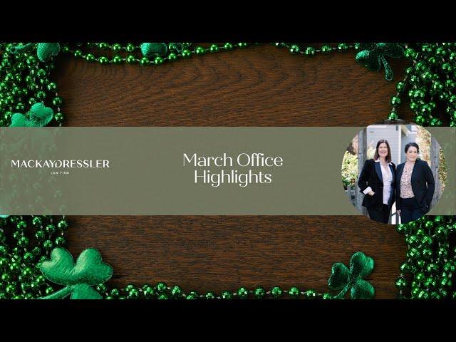 March 2025 Office Highlights