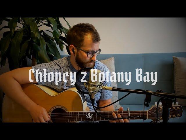 Chłopcy z Botany Bay cover by Michał Zieleń