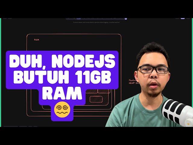 Node.js butuh 11GB, memory leak? | Q&A