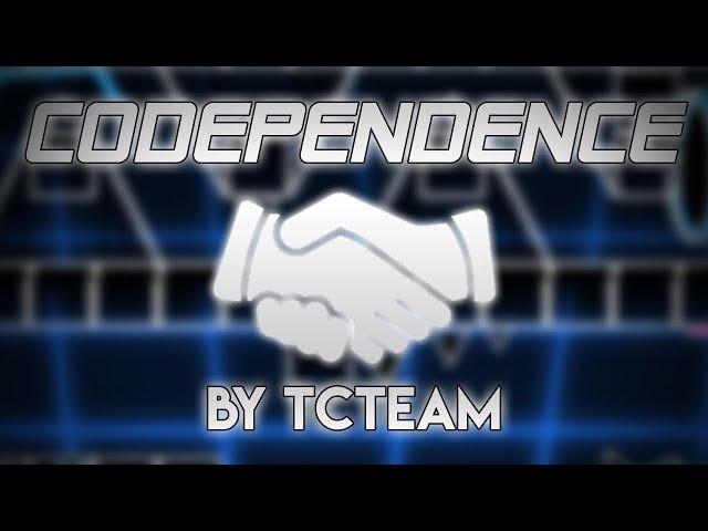 (Full Layout) Codependence by TCTeam (2 players designed level)