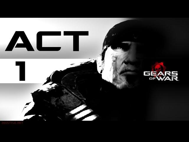 GEARS OF WAR ULTIMATE EDITION - ACT 1 - PLAYTHROUGH - GAMEPLAY - CAMPAIGN - XBOX ONE - 1080p - 60FPS