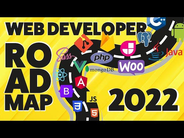 Web Developer Roadmap 2022 - How To Become a Developer?