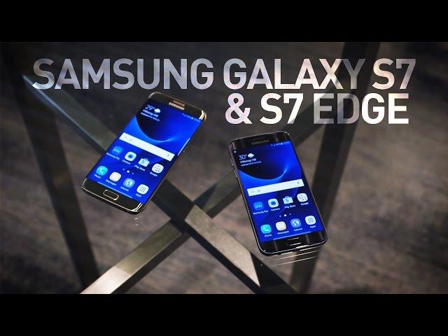 Samsung Galaxy S7 and S7 Edge first look