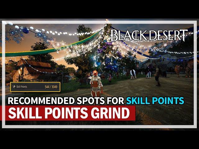 Best Grind Spots for SKILL POINTS & My Recommendations | Black Desert