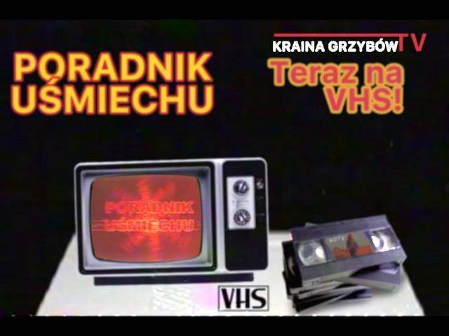 Poradnik Uśmiechu - Teraz na VHS!