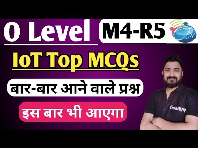 O Level Theory Paper 2024 : M4 R5 mcq | iot questions | o level computer course in hindi