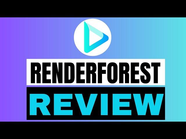 RENDERFOREST REVIEW 2024: DETAILS, BENEFITS, HOW TO USE AND PRICING