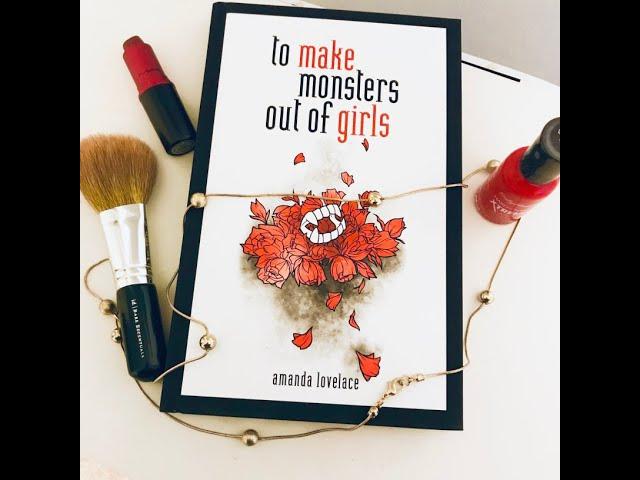 To Make Monsters Out of Girls by Amanda Lovelace // Book Review & Poetry Tag