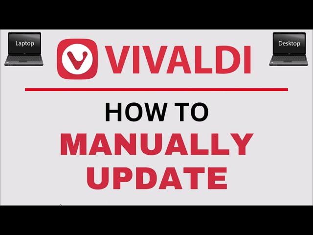 How To Manually Check For Updates In The Vivaldi Web Browser | PC | *2024