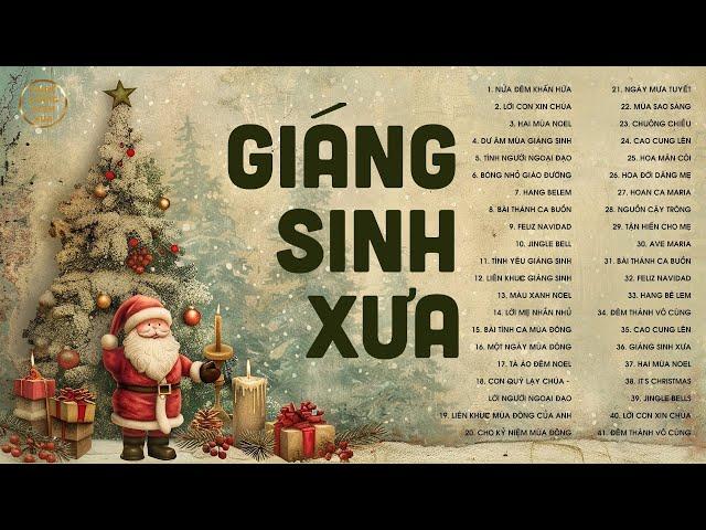 Nhạc Giáng Sinh Xưa Nghe Ấm Áp Vô Cùng - Nửa Đêm Khấn Hứa & Lời Con Xin Chúa | Nhạc Noel Xưa 2024