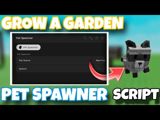 [🪛COSMETICS] GROW A GARDEN PET SPAWNER SCRIPT | SUPER OP  (NOT VISUAL) | ROBLOX MOBILE & PC