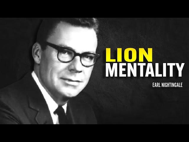 Lion Mentality - Earl Nightingale Motivation