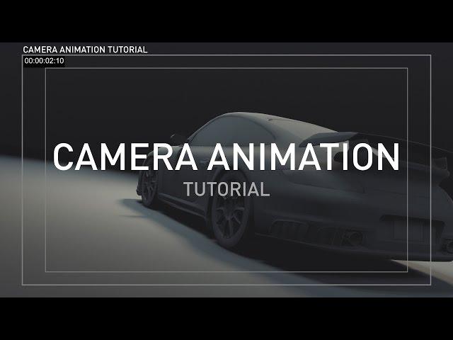 Advanced Camera Animation Tutorial