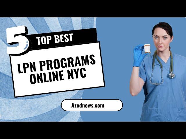 LPN Programs Online NYC