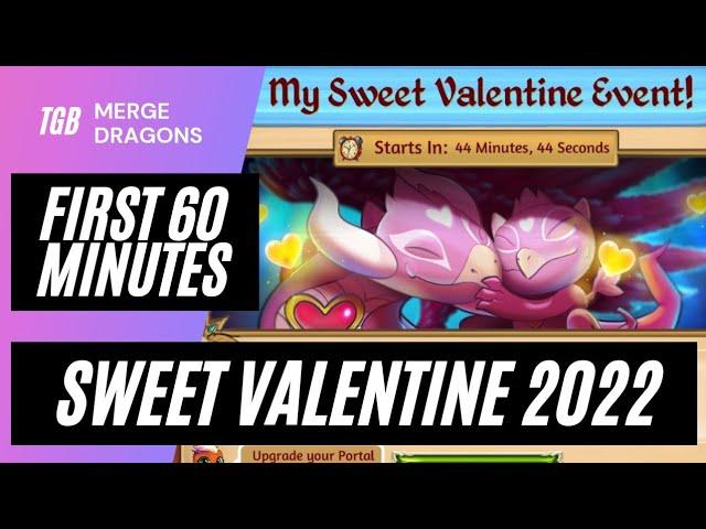 First 60 Minutes Merge Dragons My Sweet Valentine Event