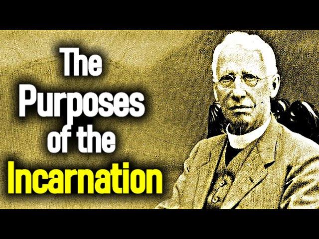 The Purposes of the Incarnation - G. Campbell Morgan