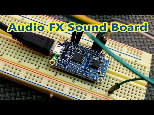 Adafruit Audio FX Mini Sound Board - 16MB : Eye-On-Stuff