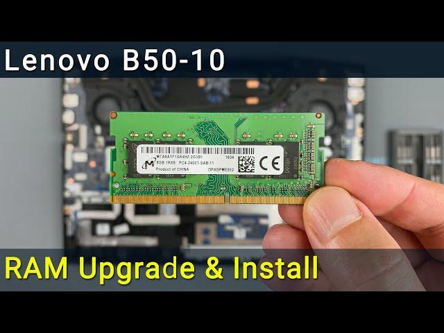 Lenovo B50-10 RAM Upgrade & Install: Step-by-Step DIY Guide