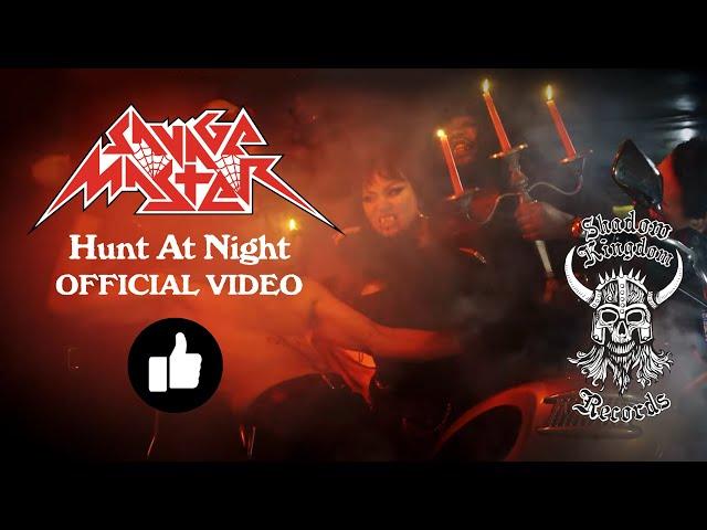 Savage Master - Hunt at Night (Official Video)