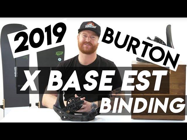 2019 Burton X Base EST Snowboard Bindings Review