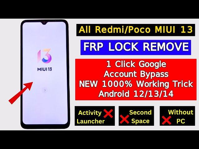 All Redmi/Poco Miui 13 FRP Bypass - Activity Launcher Not Work - Remove Google Account Without PC