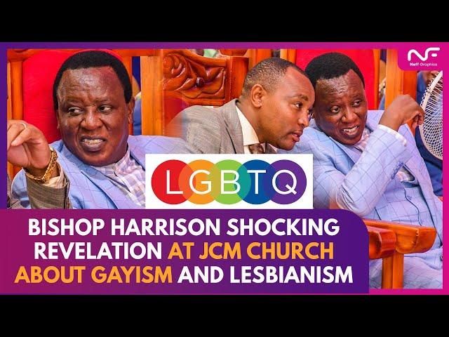 BISHOP HARRISON NGANGA SHOCKING REVELATION AT JCM CHURCH ABOUT GAYISM AND LESBIANISM