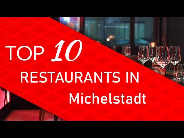 Top 10 best Restaurants in Michelstadt, Germany