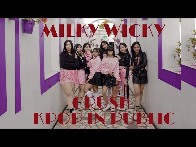 [KPOP IN PUBLIC] Milky Wicky Dance Cover Weki Meki (위키미키) - Crush