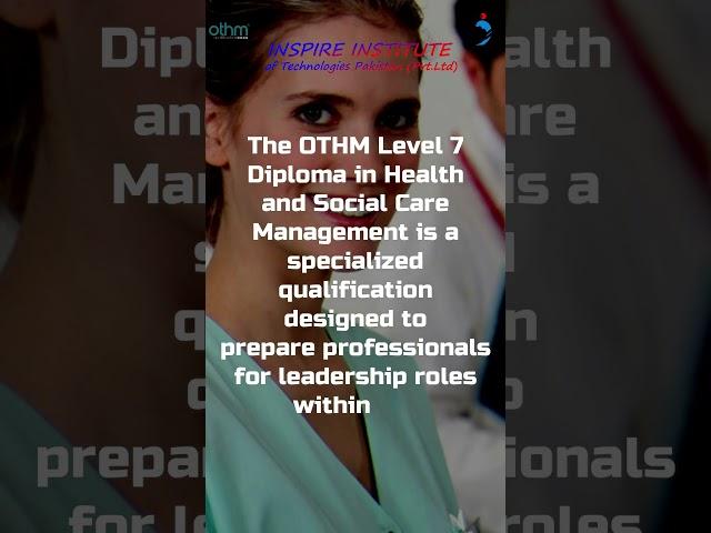 OTHM Level 7 Diploma in Health and Social Care Management in Islamabad, Pakistan